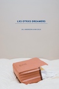 Cover: Lxs Otrxs Dreamers - Blurb