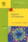 Cover: Magnetic Cell Separation: Volume 32 - Elsevier