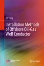 Cover: Installation Methods of Offshore Oil-Gas Well Conductor - Springer