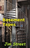 Cover: Basement Tapes - Jim Street
