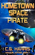 Cover: Hometown Space Pirate (Viraquin Voyage, #1) - Hot Chocolate Press