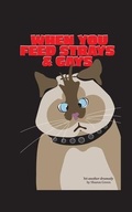 Cover: When You Feed Strays & Gays - Is It Wet Yet