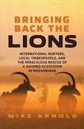 Cover: Bringing Back the Lions - Arnold Outdoor Writer, LLC