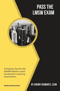 Enlarge image Cover: Pass the LMSW Exam - Seeley Street Press