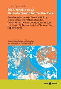 Abbildung von: Die Umweltkrise als Herausforderung für die Theologie - Edition Ruprecht