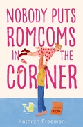 Cover: Nobody Puts Romcoms In The Corner - HarperCollins