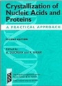 Cover: Crystallization of Nucleic Acids and Proteins - OUP