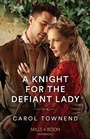 Cover: A Knight For The Defiant Lady - Mills & Boon