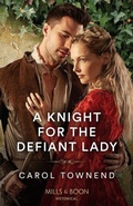 Cover: A Knight For The Defiant Lady - Mills & Boon
