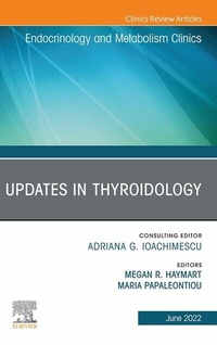 Abbildung von: Updates in Thyroidology, An Issue of Endocrinology and Metabolism Clinics of North America, E-Book - Elsevier
