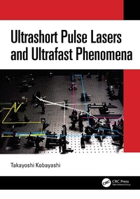 Abbildung von: Ultrashort Pulse Lasers and Ultrafast Phenomena - CRC Press
