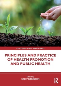 Enlarge image Cover: Principles and Practice of Health Promotion and Public Health - Routledge