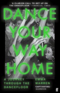 Cover: Dance Your Way Home - Faber & Faber