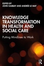 Cover: Knowledge Transformation in Health and Social Care - Routledge