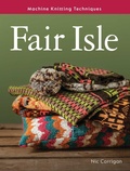 Cover: Machine Knitting Techniques: Fair Isle - The Crowood Press Ltd