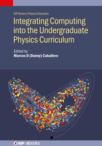 Bild: Integrating Computing into the Undergraduate Physics Curriculum - Institute of Physics Publishing
