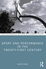 Cover: Sport and Performance in the Twenty-First Century - Routledge