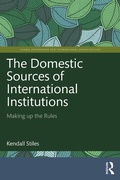Cover: The Domestic Sources of International Institutions - Routledge