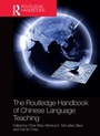 Cover: The Routledge Handbook of Chinese Language Teaching - Routledge