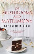 Cover: Of Mushrooms and Matrimony - Severn House