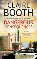 Cover: Dangerous Consequences - Severn House