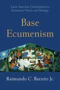 Cover: Base Ecumenism - Fortress Press,U.S.