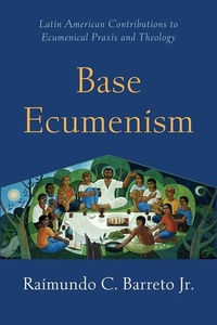 Enlarge image Cover: Base Ecumenism - Fortress Press,U.S.