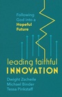 Cover: Leading Faithful Innovation - Fortress Press,U.S.