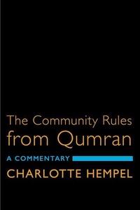 Enlarge image Cover: The Community Rules from Qumran - Fortress Press,U.S.