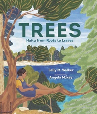 Enlarge image Cover: Trees: Haiku from Roots to Leaves - Candlewick Press,U.S.