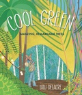 Cover: Cool Green: Amazing, Remarkable Trees - Candlewick Press,U.S.
