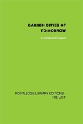 Cover: Garden Cities of To-Morrow - Routledge