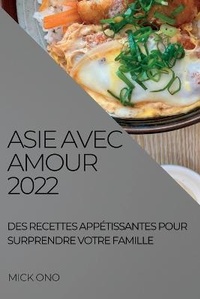 Abbildung von: Asie Avec Amour 2022 - MICK ONO
