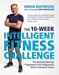 Abbildung von: The 10-Week Intelligent Fitness Challenge (with a foreword by Tom Hiddleston) - Michael O'Mara Books Ltd