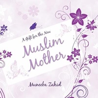 Abbildung von: A Gift for the New Muslim Mother - Ta-Ha Publishers Ltd