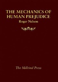Cover: The Mechanics of Human Prejudice - Millrind Press
