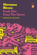 Cover: Fresh Dirt from the Grave - Charco Press