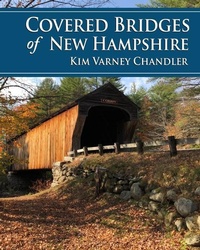 Abbildung von: Covered Bridges of New Hampshire - Peter E. Randall
