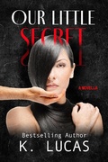 Cover: Our Little Secret - K. Lucas