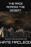 Cover: The Race Across the Desert (Tales of the Chai Makhani Trio, #10) - Ratatoskr Press