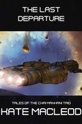 Cover: The Last Departure (Tales of the Chai Makhani Trio, #12) - Ratatoskr Press