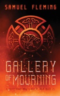 Cover: Gallery of Mourning - Samuel Fleming