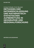 Cover: Methoden der Datenerschlie&szlig;ung und mathematisch-statistischen Aufbereitung in Geographie und Regionalforschung - De Gruyter