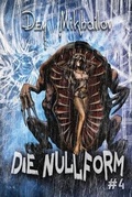 Cover: Die Nullform (Buch 4) - Magic Dome Books in Zusammenarbeit Mit 1c-Publishing