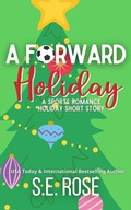 Cover: A Forward Holiday - S.E. Rose