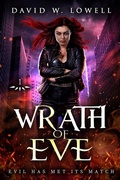 Cover: Wrath of Eve: Evil Has Met Its Match - Wrath of Eve
