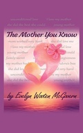 Cover: The Mother You Know - BOBM Publishing, LLC.