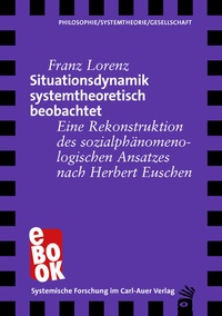 Abbildung von: Situationsdynamik systemtheoretisch beobachtet - Carl-Auer Verlag