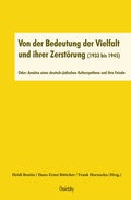 Cover: Von der Bedeutung der Vielfalt und ihrer Zerst&ouml;rung (1933 bis 1945) - Ossietzky