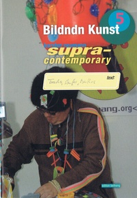 Abbildung von: Bildndn Kunst 5 - supracontemporary - icon Verlag Hubert Kretschmer